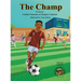 The Champ: A Book About Kids Sportsmanship I Kids Teamwork Outdoor Sports Coaching Soccer-Football Game Players Kids Ages 5-12 I Grandparent-Grandchil