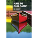 Hail to Our Camp