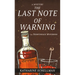 The Last Note of Warning: A Mystery
