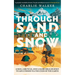Through Sand & Snow: a man, a bicycle, and a 43,000-mile journey to adulthood via the ends of the Earth