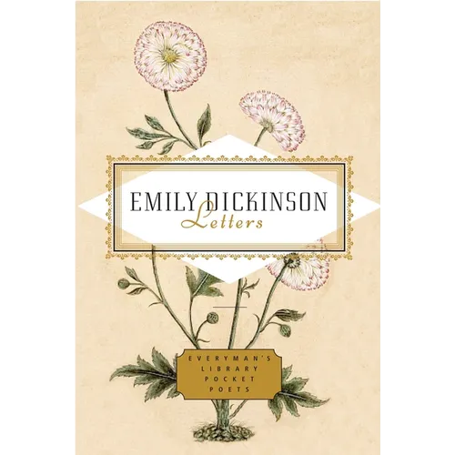 Emily Dickinson: Letters: Edited by Emily Fragos