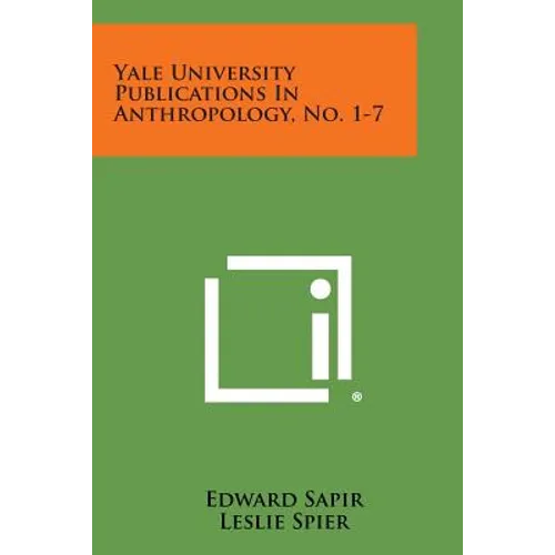 Yale University Publications in Anthropology, No. 1-7