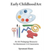 Montessori Art: Early Childhood Art Guide - Visual Arts Guide For Teaching 13 month olds - 6 years