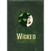 Wicked: The Grimmerie, a Behind-The-Scenes Look at the Hit Broadway Musical