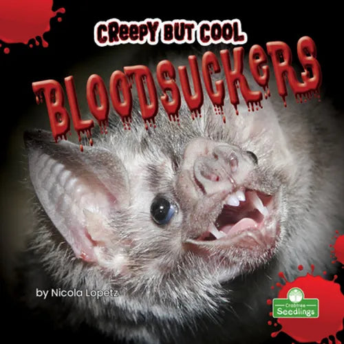 Creepy But Cool Bloodsuckers