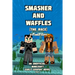 Smasher and Waffles: The Race: An Unofficial Minecraft Early Graphic Novel