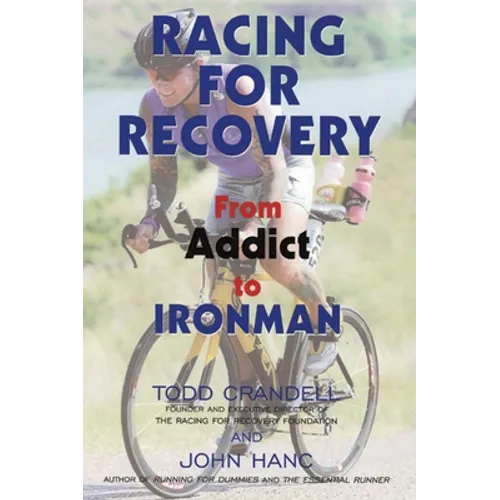 Racing for Recovery: From Addict to Ironman