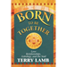 Born to Be Together