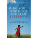 Do You Know the Story of Superman? Loving Children Who Are Not Your Own