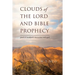 clouds of the lord and bible prophecy: proof of mankind's interaction with god