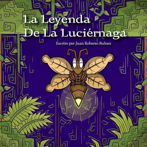 La Leyenda De La Luciérnaga