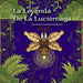 La Leyenda De La Luciérnaga
