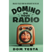 Domino on Your Radio: Unlikely Tales From an Introvert on the Air