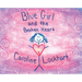 Blue Girl and the Broken Heart