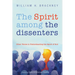 The Spirit Among the Dissenters: Other Voices in Understanding the Spirit of God