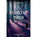 Flames of Indigo