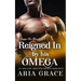 Reigned In By His Omega: M/M Non Shifter MPreg Romance