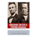 Abraham Lincoln and Stephen Douglas: The Men Behind America's Most Famous Debates