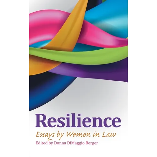 Resilience: Essays by Women in Law