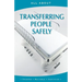 All About Transferring People Safely