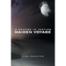A Change in Tactics: Maiden Voyage