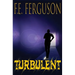 Turbulent