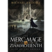 The Merc-Mage of Ziammotienth