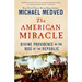 The American Miracle: Divine Providence in the Rise of the Republic