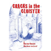 Cracks in the Cloister