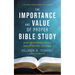 The Importance and Value of Proper Bible Study: How to Properly Study and Interpret the Bible