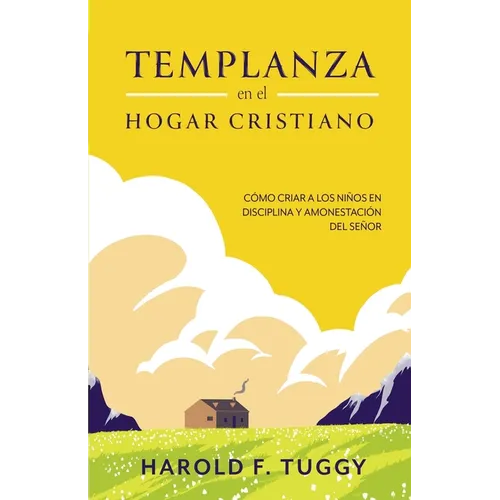 TEMPLANZA en el HOGAR CRISTIANO