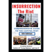 Insurrection - The Riot: Complete Guide to the Capitol Riot