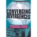 Converging Divergences