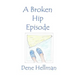The Broken Hip Episode