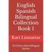 English Spanish Bilingual Collection Book 1: 26 Fiction Short Bilingual Stories