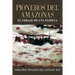 Pioneros Del Amazons, EL CORAJE DE UNA FAMILIA
