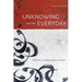 Unknowing and the Everyday: Sufism and Knowledge in Iran