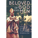 Beloved of God and Men: Essays in Honour of Blessed Columba Marmion