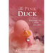 The Pink Duck