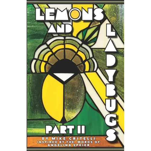 Lemons and Ladybugs: Part II