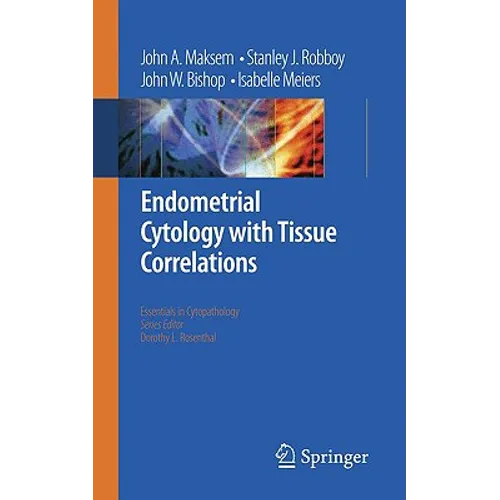 Endometrial Cytology with Tissue Correlations