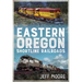Eastern Oregon Shortline Railroads