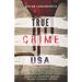 TRUE CRIME USA Casos de crímenes reales en los Estados Unidos Adrian Langenscheid: 14 historias cortas impactantes de la vida real