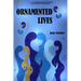 Ornamented Lives