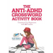 The Anti-ADHD Crossword Activity Book Crossword for Beginners with 50 Puzzles
