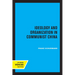 Ideology and Organization in Communist China: Volume 3