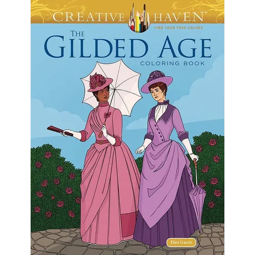 Creative Haven the Gilded Age Coloring Book