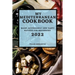 My Mediterranean Cookbook 2022: Many Affordable and Tasty Recipes for Beginners