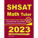 SHSAT Math Tutor: Everything You Need to Help Achieve an Excellent Score