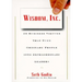 Wisdom, Inc.: 30 Business Virtues That Turn Ordinary People Into Extraordinary Leaders